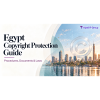 EGYPT COPYRIGHT PROTECTION GUIDE| 2026